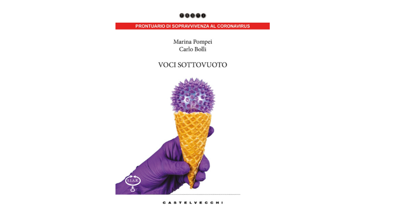 “Voci sottovuoto” | Il nuovo libro di M. Pompei e C. Bolli – Ed. Castelvecchi