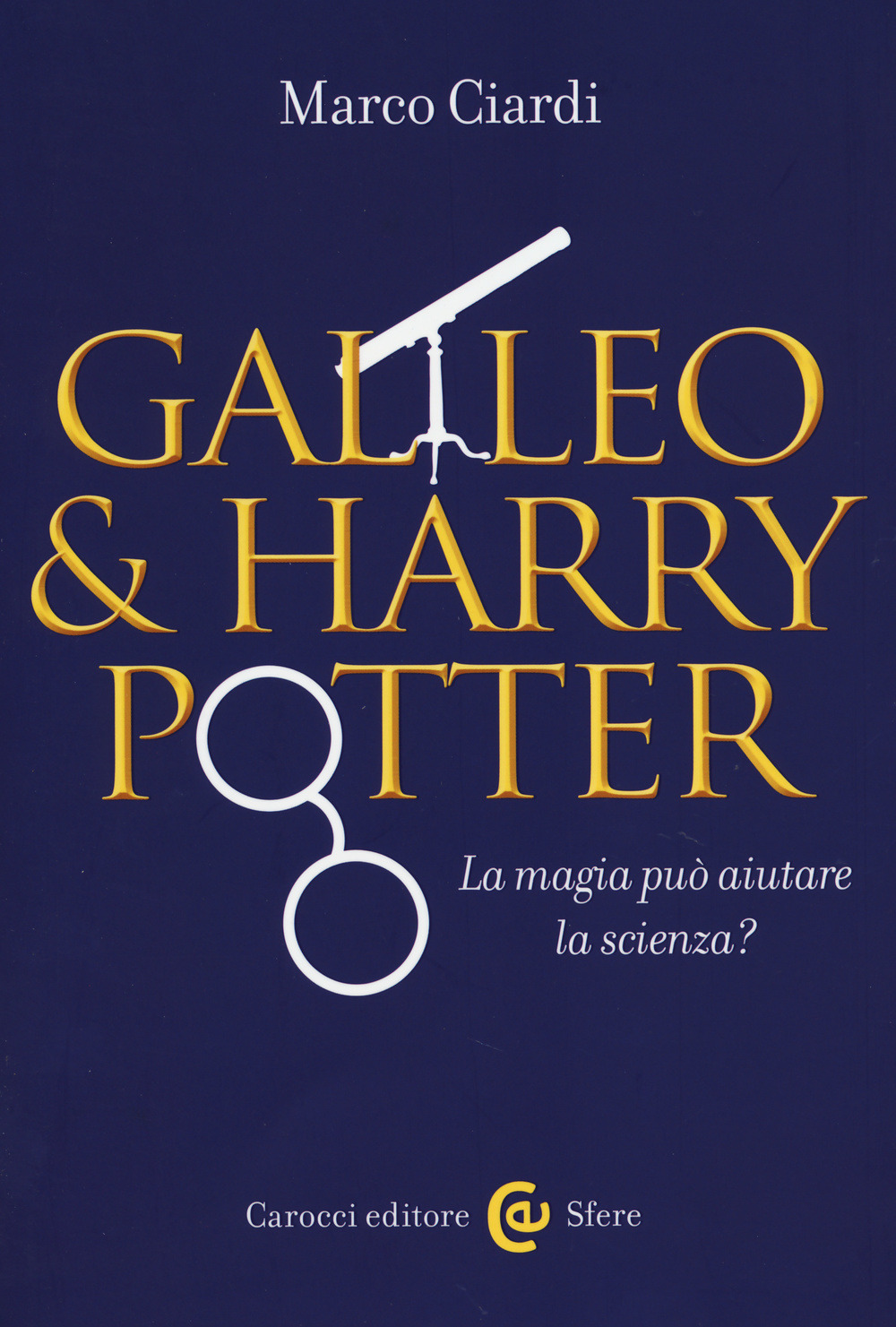 Harry Potter e Galileo Galilei, la strana coppia